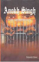 Picture of Anokh Singh : The Wondrous 
